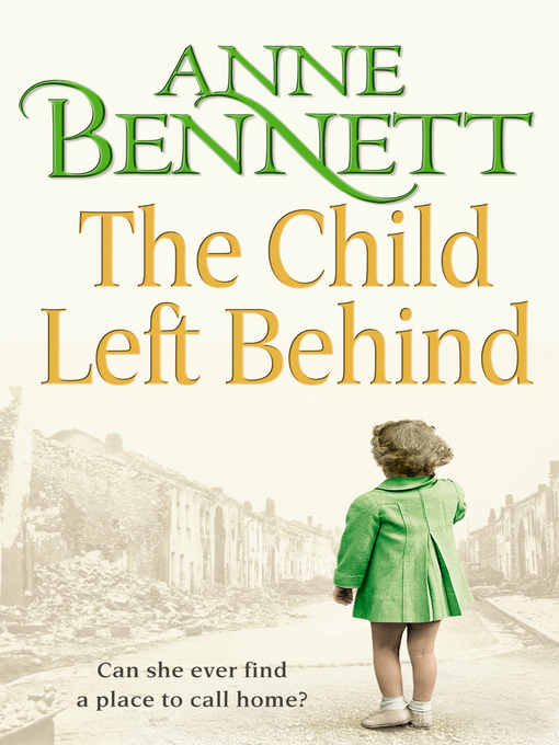 Title details for The Child Left Behind by Anne Bennett - Wait list